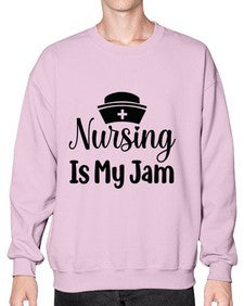 Nursing is my jam 1272# - nurse- Sweatshirt - Crew