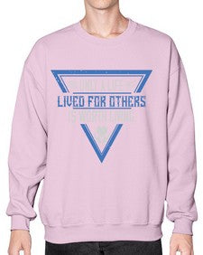 Only a life lived for others is worth living Style 39# - volunteer- Sweatshirt - Crew