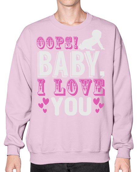Oops Baby I love You Style 180# - baby- Sweatshirt - Crew
