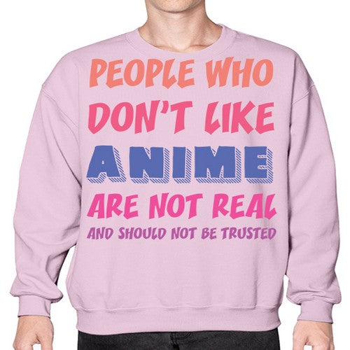 People Who Dont Like Anime Anime 274# - anime- Sweatshirt - Crew