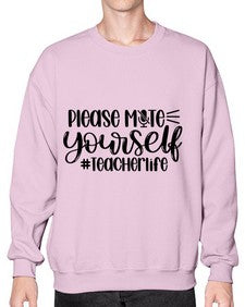 Please Mute Yourself Teacher Life Style 1318# - teacher- Sweatshirt - Crew