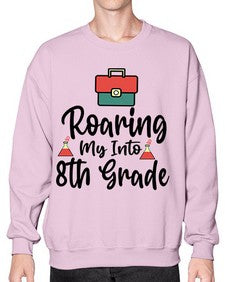 Roaring My Into eighth Grade 757# - eighth grade- Sweatshirt - Crew