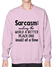 Sarcasm making the world a better place one 82# - sarcastic- Sweatshirt - Crew