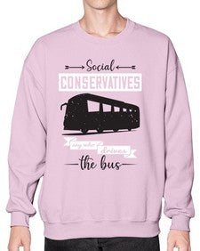 Social conservatives say who drives the bus 5# - bus- Sweatshirt - Crew
