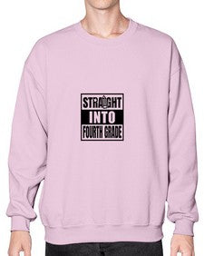 Straight into fourth grade 893# - fourth grade- Sweatshirt - Crew