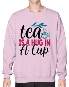 Tea Is A Hug In A Cup 1612# - tea- Sweatshirt - Crew