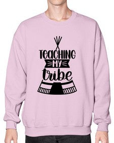 Teaching My Tribe Style 1487# - teacher- Sweatshirt - Crew