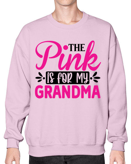 The Pink is for My Grandma 2# - breast cancer- Sweatshirt - Crew