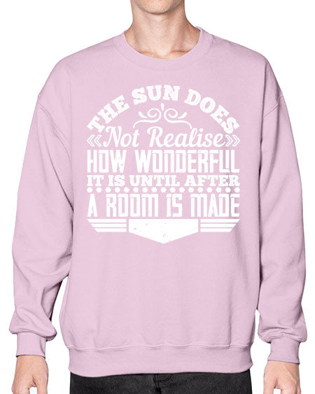 The Sun does not realise how wonderful it is until after a room is made Style 435# - architect- Sweatshirt - Crew