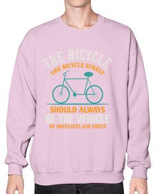 The bicycle the bicycle surely should always be the vehicle of novelists and poets 4# - bicycle- Sweatshirt - Crew