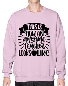 This Is How An Awesome Style 1542# - teacher- Sweatshirt - Crew
