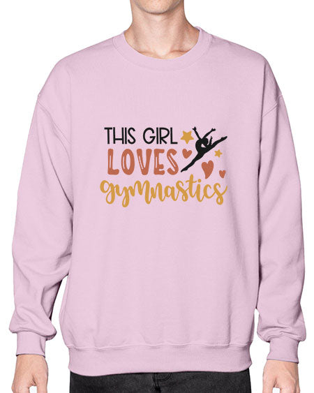 This girl loves gymnastics - cheer- Sweatshirt - Crew