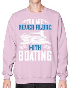 You are never alone with Boating 49# - boats- Sweatshirt - Crew