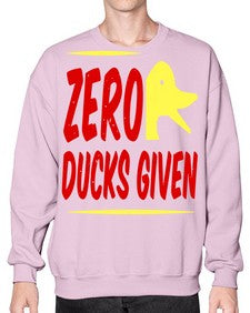 Zero ducks given Style 5# - ducks- Sweatshirt - Crew