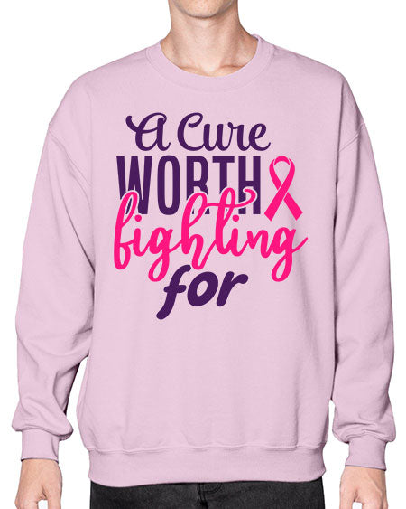 a cure worth fighting for Style 17# - breast cancer- Sweatshirt - Crew