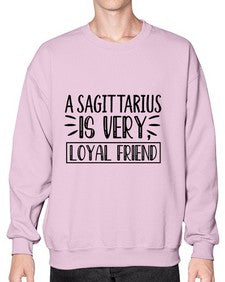 a sagittarius is very loyal 62# - sagittarius- Sweatshirt - Crew