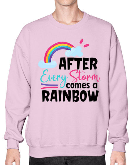 after every storm comes a rainbow Style 16# - baby- Sweatshirt - Crew