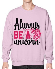 always be a unicorn 10# - unicorn- Sweatshirt - Crew