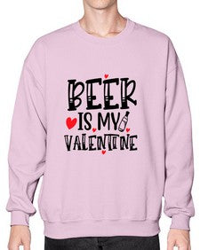 beer is my valentine 651# - beer- Sweatshirt - Crew