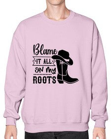 blame it all on my roots 261# - western- Sweatshirt - Crew