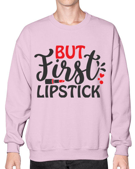 but first lipstick Style 160# -makeup Sweatshirt - Crew