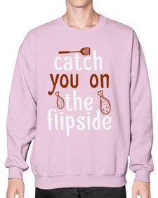 catch you on the flipside 76# - cooking- Sweatshirt - Crew