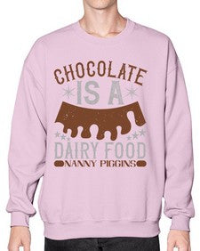 chocolate is a dairy food nanny piggins 91# - chocolate- Sweatshirt - Crew