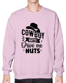 cowboy butts drive me nuts 344# - western- Sweatshirt - Crew