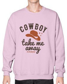 cowboy take me away 347# - western- Sweatshirt - Crew