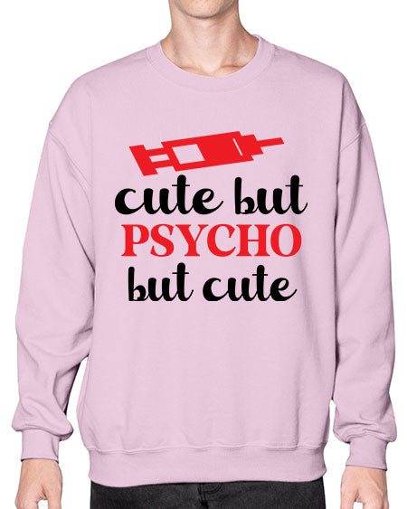 cute but psycho but cute 275# - general science- Sweatshirt - Crew