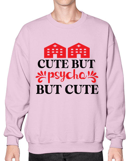 cute but psycho but cute 277# - general science- Sweatshirt - Crew