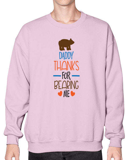 daddy thanks for bearing me 85# - bears - animals- Sweatshirt - Crew
