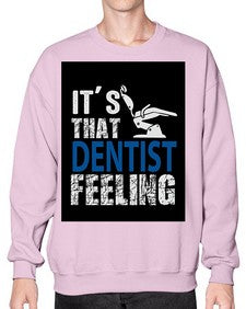 dentist feelingwithbackroundpng 698# - dentist- Sweatshirt - Crew