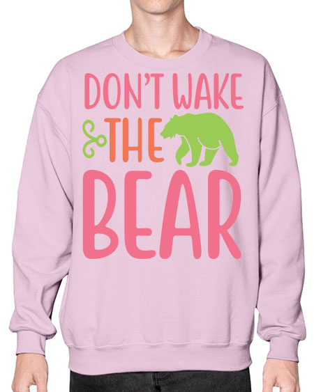 don’t wake the bear 105# - bears - animals- Sweatshirt - Crew
