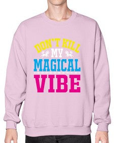 dont kill my magical vibe 95# - unicorn- Sweatshirt - Crew