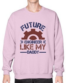 future engineer like my daddy Style 165# - engineer- Sweatshirt - Crew