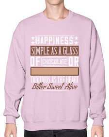 happiness simple as a glass of chocolate or tortuous as the heart bitter sweet alive 185# - chocolate- Sweatshirt - Crew