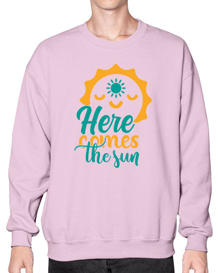 here comes the sun Style 96# - summer- Sweatshirt - Crew