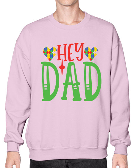 hey dad Style 14# - autism- Sweatshirt - Crew