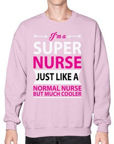 i am super nurse just 859# - nurse- Sweatshirt - Crew