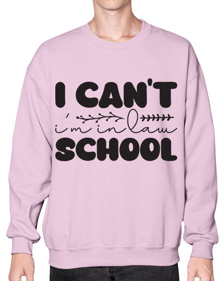 i cant im in law school 871# - lawyer- Sweatshirt - Crew