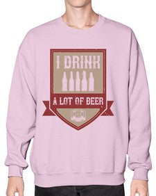 i drink a lot of beer 1102# - beer- Sweatshirt - Crew