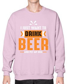 i just want drink beer 1113# - beer- Sweatshirt - Crew