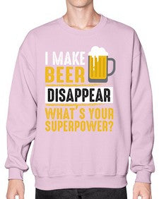 i make beer diaspper whats your super power 236# - beer- Sweatshirt - Crew