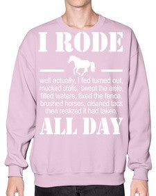 i rode my horse all day - horse- Sweatshirt - Crew