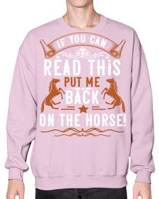 if you can read this put me back on the horse Style 37# - horse- Sweatshirt - Crew