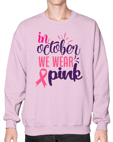in october we wear pink Style 9# - breast cancer- Sweatshirt - Crew