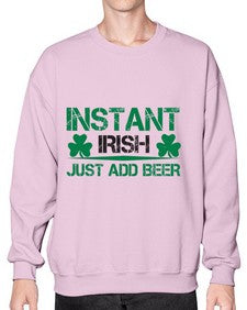 instant irish just add beer 1209# - beer- Sweatshirt - Crew