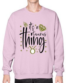 its a Taurus thing 273# - taurus- Sweatshirt - Crew