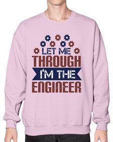 let me through Im the engineer Style 270# - engineer- Sweatshirt - Crew
